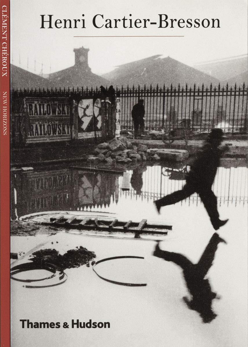 Henri Cartier-Bresson - New Horizons by Clément Chéroux